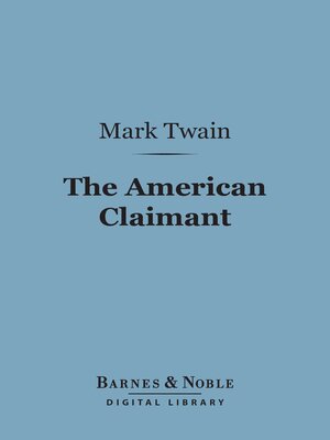 cover image of The American Claimant (Barnes & Noble Digital Library)